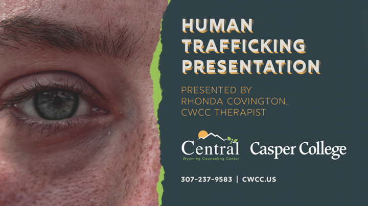 More than a Number: Casper College and Central Wyoming Counseling Center partner for human trafficking presentation